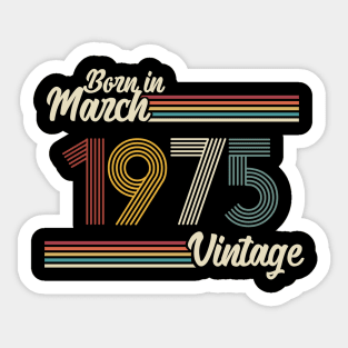 Vintage Born in March 1975 Sticker